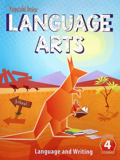 Purposeful Design Language Arts: Grade 4 Language and Writing Student Edition