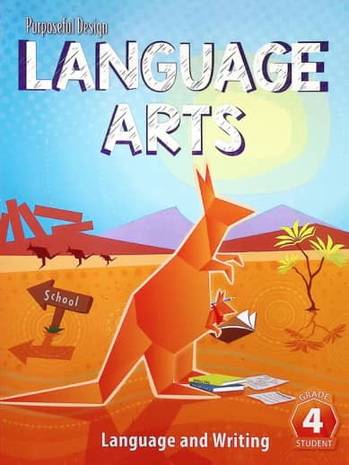 Purposeful Design Language Arts: Grade 4 Language and Writing Student Edition