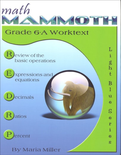 Math Mammoth Grade 6-A Worktext (2022 Edition, Black & White)