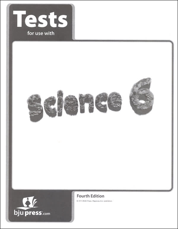 BJU Press Science 6 Testpack 4th Edition