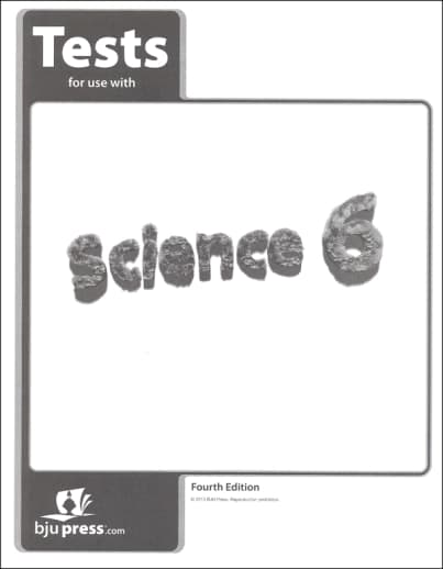 BJU Press Science 6 Testpack 4th Edition