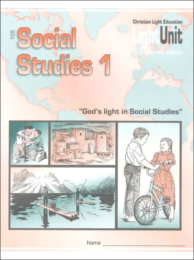 Christian Light Social Studies 105 LightUnit Sunrise Edition