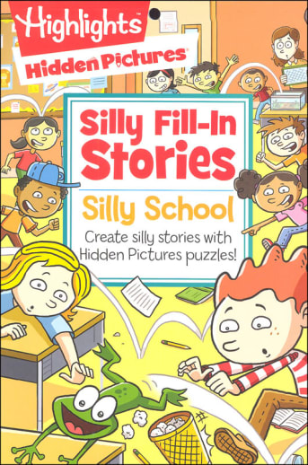 Highlights Silly Fill-In Stories Activity Pad: Silly School