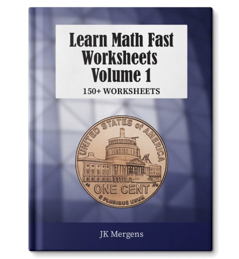 Learn Math Fast Worksheets Volume 1