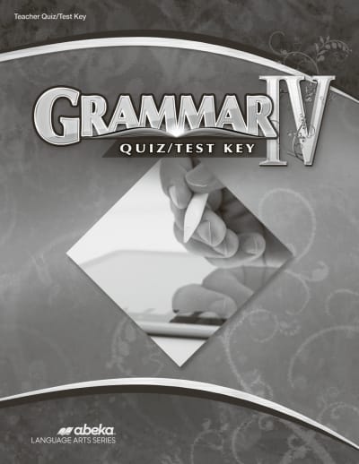 Abeka Grammar IV Quiz and Test Key - Revised