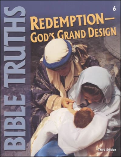 BJU Press Bible Truths 6 Student Worktext 3rd Edition - Revised