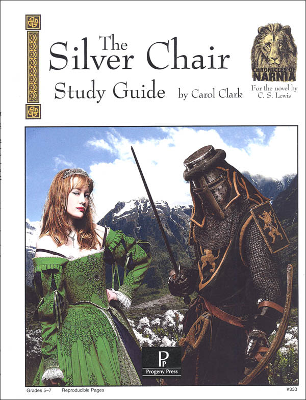 The Silver Chair Study Guide | Progeny Press