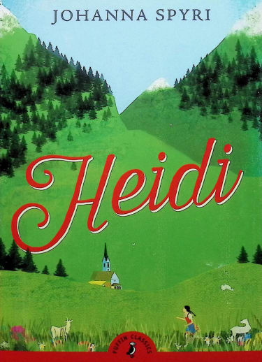 Heidi by Johanna Spyri (Puffin Classics)