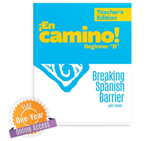 Breaking the Spanish Barrier 1B: En Camino! Teacher's Edition + Online Access