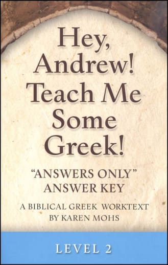 Hey, Andrew! Teach Me Some Greek Level 2 Answers Only Key