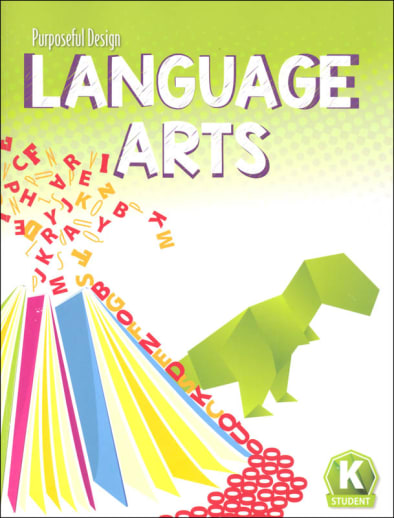 Purposeful Design Language Arts: Grade K Student Edition