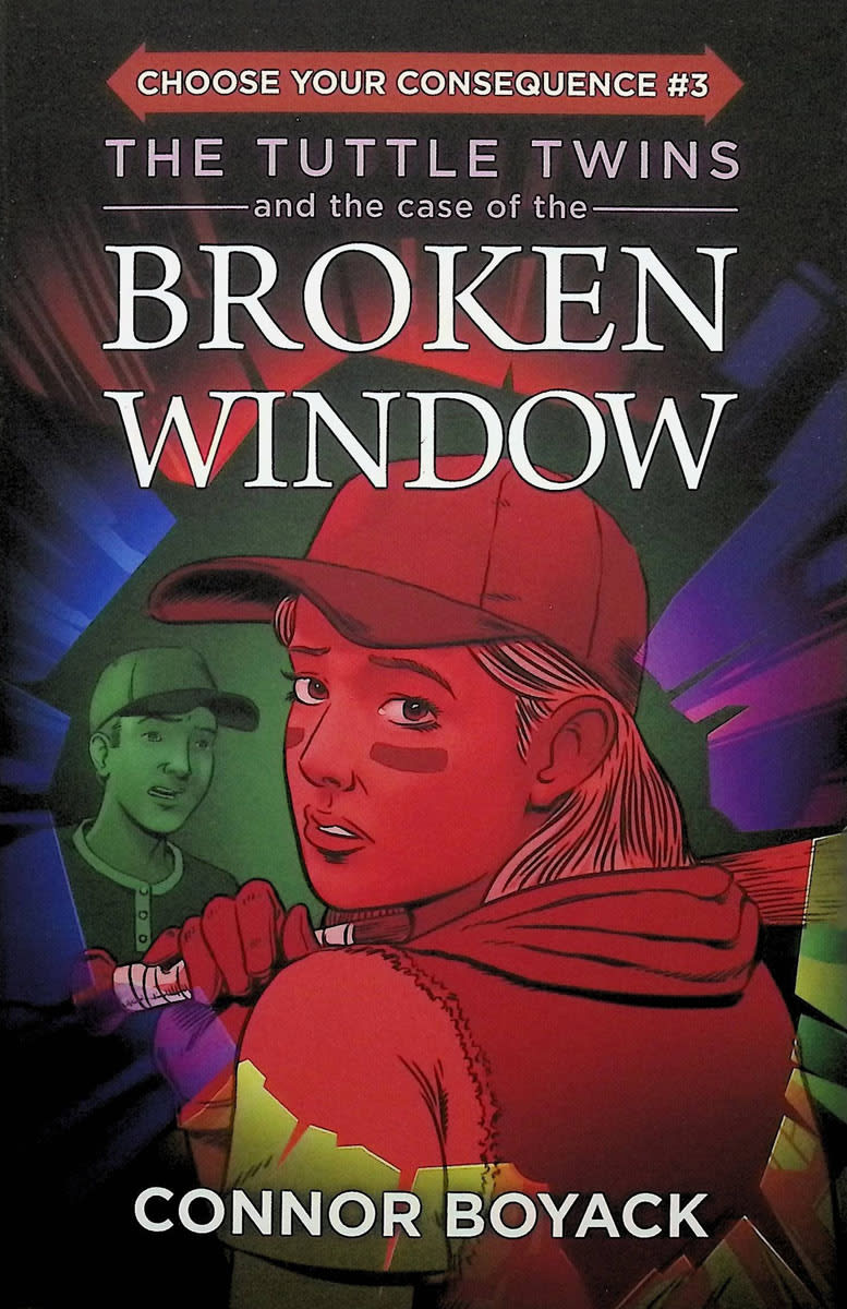 Tuttle Twins and the Case of the Broken Window (Choose Your Consequence)
