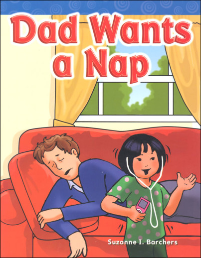 Dad Wants a Nap (Short Vowel Stories)