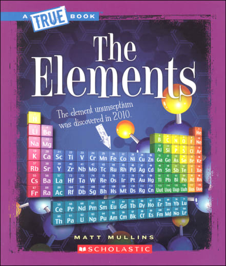 Elements (True Books - Physical Science)