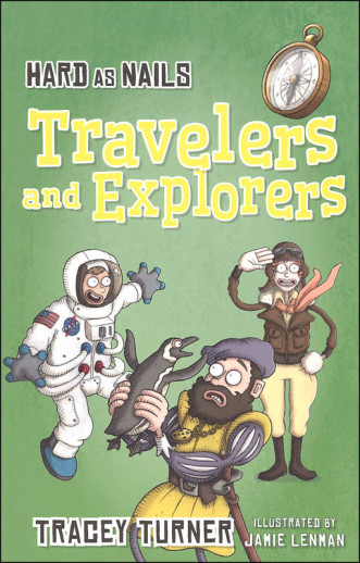 Hard as Nails Travelers and Explorers