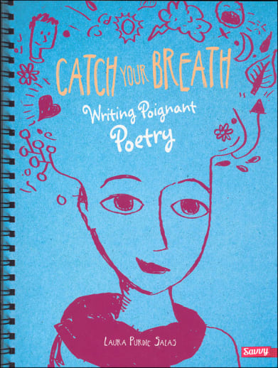 Catch Your Breath: Writing Poignant Poetry (Writer's Notebook)