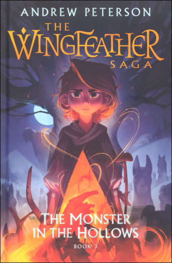 Monster in the Hollows Book 3 (Wingfeather Saga)