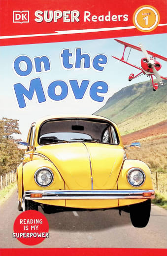 On the Move (DK Super Reader Level 1)