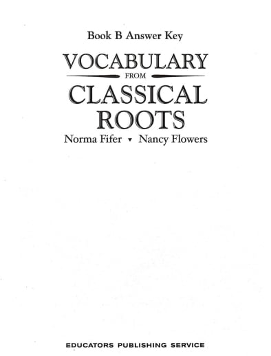 Vocabulary From Classical Roots B Answer Key Only
