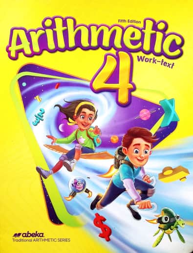 Abeka Arithmetic 4 Student - Revised