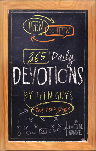 Teen to Teen: 365 Daily Devotions by Teen Guys for Teen Guys