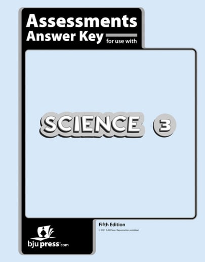 BJU Press Science 3 Assessments Answer Key 5th Edition