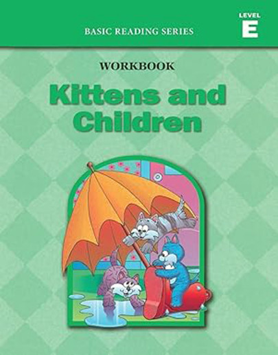 Basic Reading Series: Level E Workbook - Kittens and Children