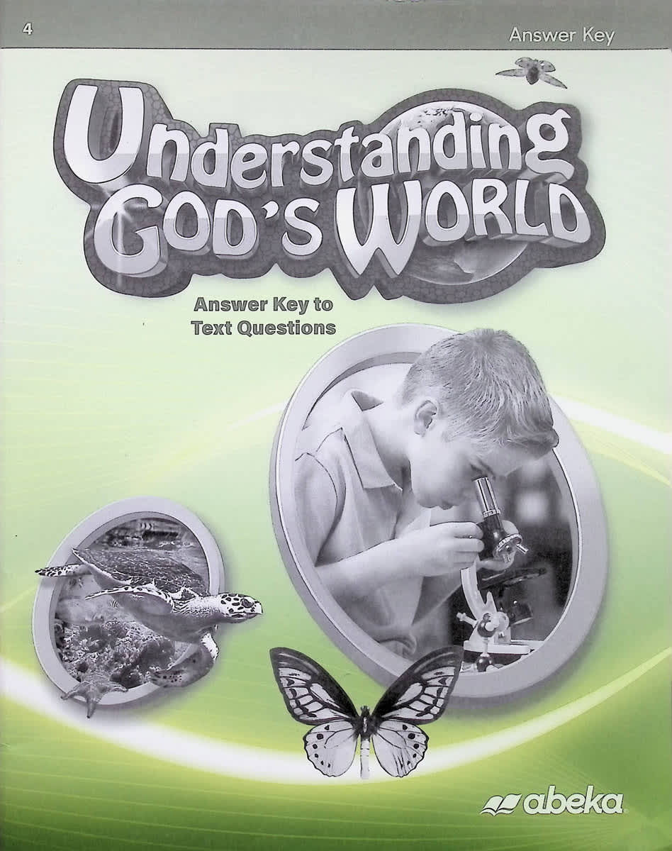 Abeka Understanding God's World Answer Key - Revised