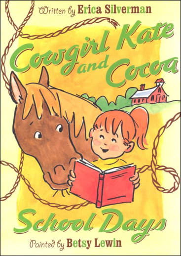 Cowgirl Kate and Cocoa: School Days by Erica Silverman