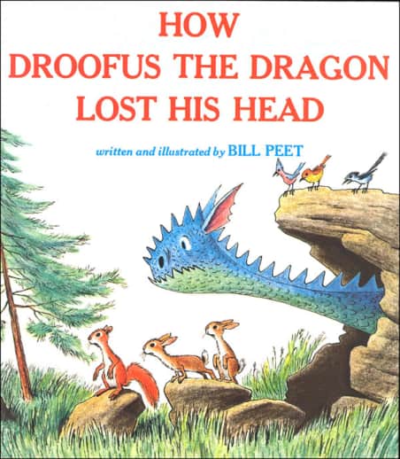 How Droofus the Dragon Lost His Head by Bill Peet