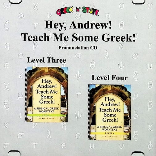 Hey, Andrew! Teach Me Some Greek! Pronunication CD for Levels 3-4