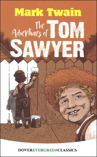The Adventures of Tom Sawyer by Mark Twain (Evergreen Classics)