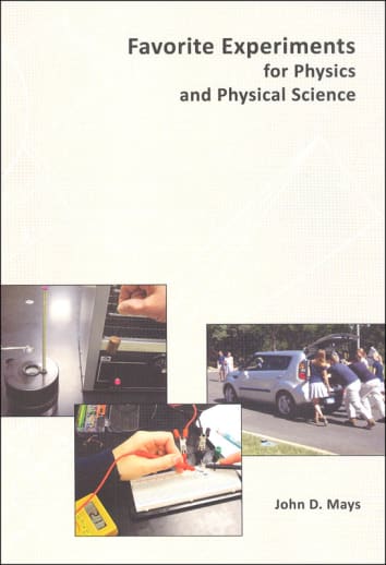 Favorite Experiments for Physics and Physical Science