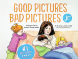 Good Pictures Bad Pictures Jr.: A Simple Plan to Protect Young Minds