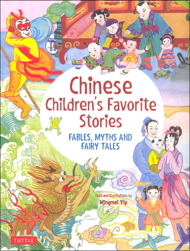 Chinese Children's Favorite Stories: Fables, Myths, and Fairy Tales