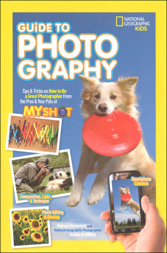 Guide to Photography (National Geographic Kids)