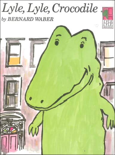 Lyle, Lyle Crocodile by Bernard Waber