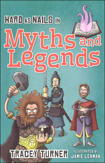 Hard as Nails in Myths and Legends