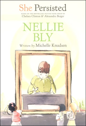 She Persisted: Nellie Bly