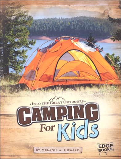 Camping for Kids (Into the Great Outdoors)