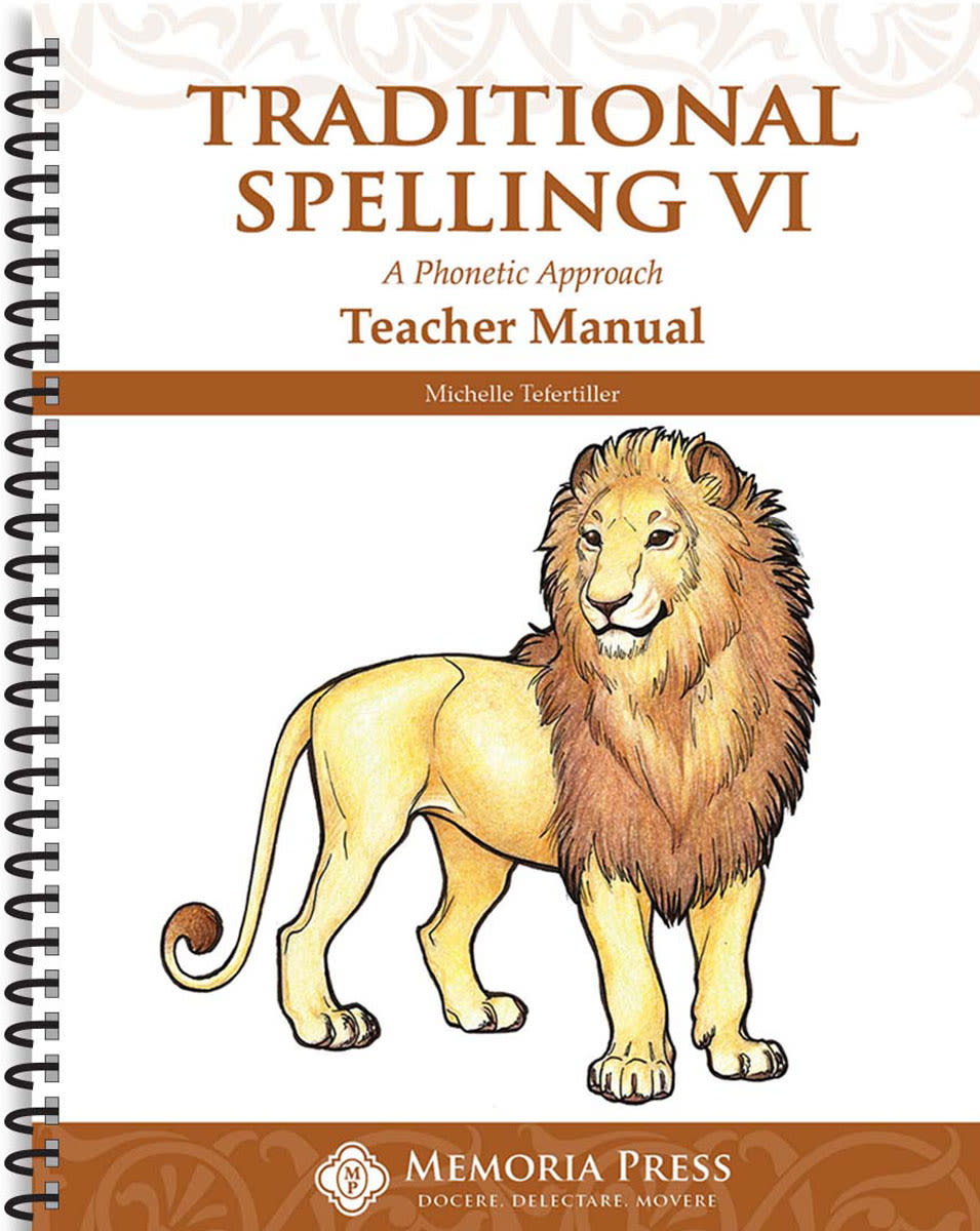 Memoria Press Traditional Spelling 6 Teacher Manual