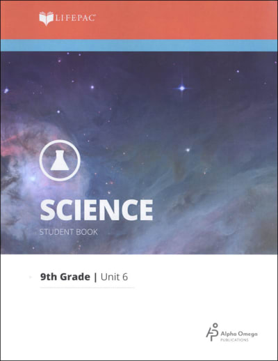 Science 9 Lifepac - Unit 6 Worktext