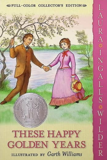 These Happy Golden Years (Full Color Collector's Edition)