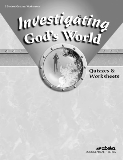 Abeka Investigating God's World Quizzes/Worksheets (4th Edition)