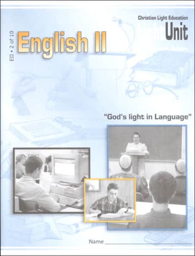 Christian Light English II/Language Arts 11 LightUnit 2 Sunrise Edition