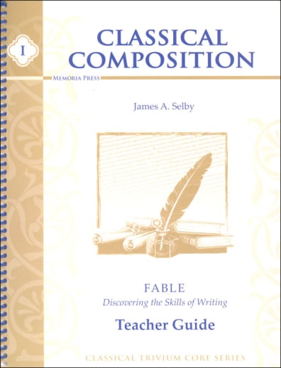 Classical Composition I: Fable Stage Teacher Guide
