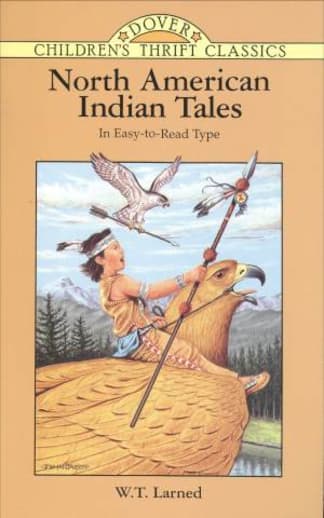 North American Indian Tales by W.T. Larned (Children's Thrift Classics)