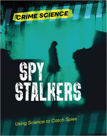 Spy Stalkers (Crime Science)