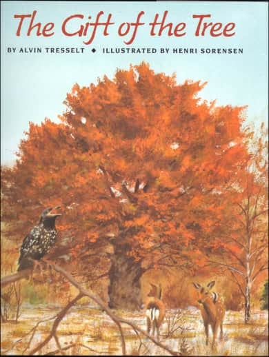 The Gift of the Tree by Alvin Tresselt