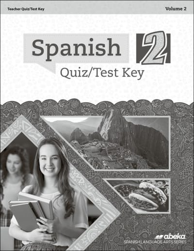 Abeka Spanish 2 Quiz and Test Key Volume 2